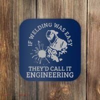 Welder If Welding Was Easy Quote Funny Saying Welder Coaster thumb 0