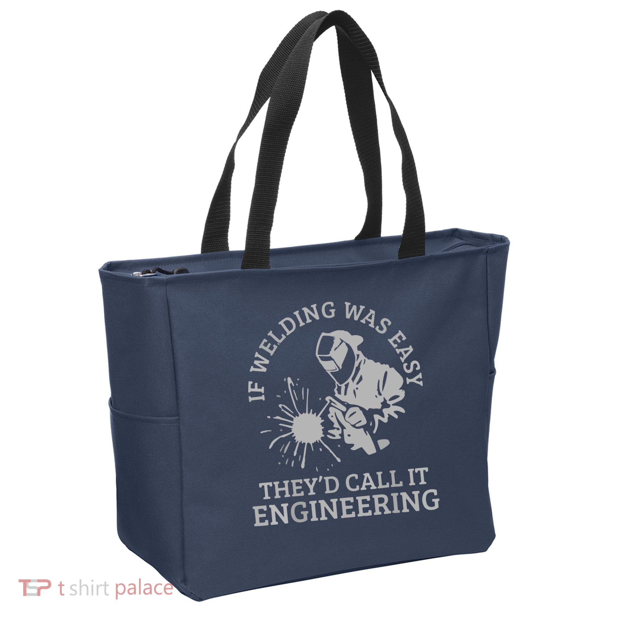 Welder If Welding Was Easy Quote Funny Saying Welder Tote Bag