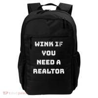 Wink If You Need A Realtor Real Estate Agent Realtor Backpack thumb 0