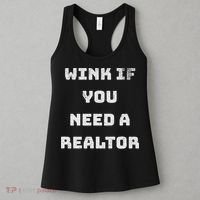 Wink If You Need A Realtor Real Estate Agent Realtor Women's Tank Top thumb 3