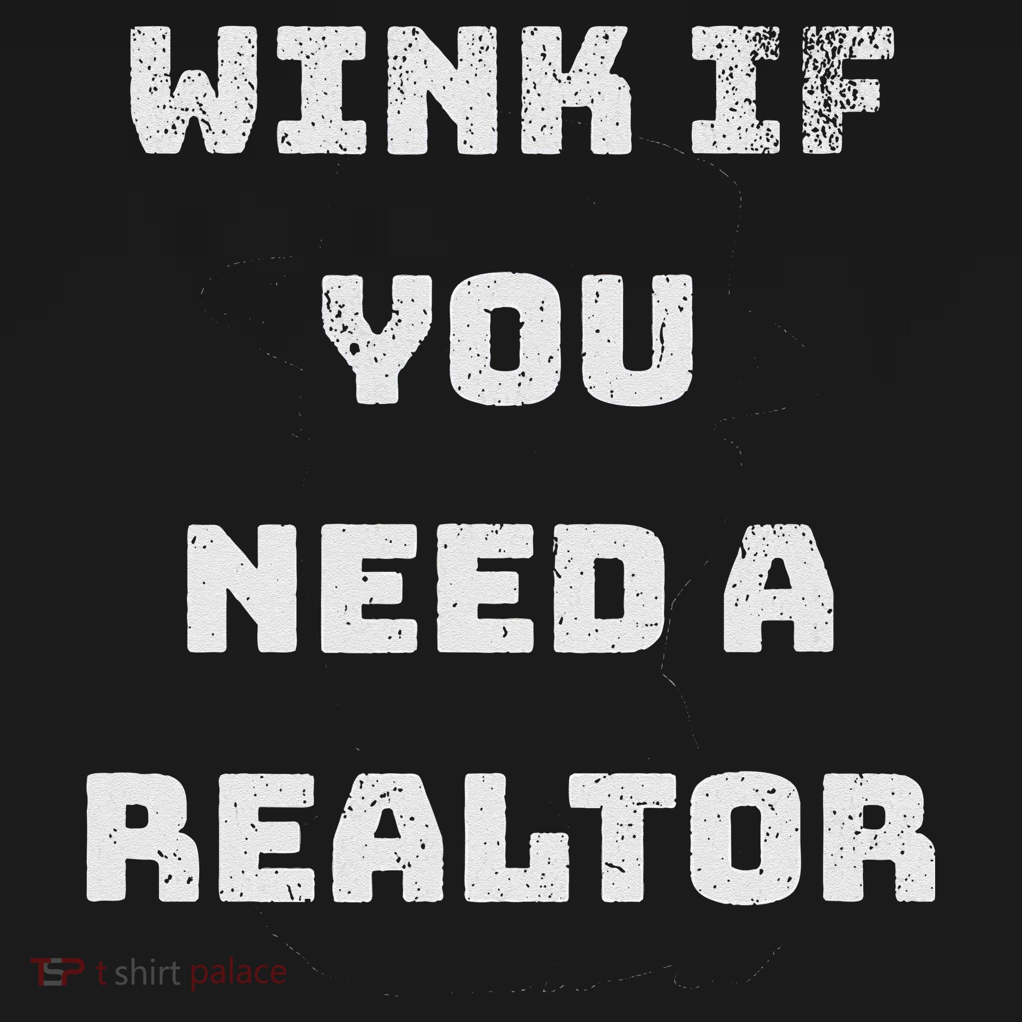 Wink If You Need A Realtor Real Estate Agent Realtor Women's Tank Top