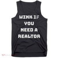 Wink If You Need A Realtor Real Estate Agent Realtor Tank Top thumb 0
