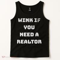 Wink If You Need A Realtor Real Estate Agent Realtor Tank Top thumb 2