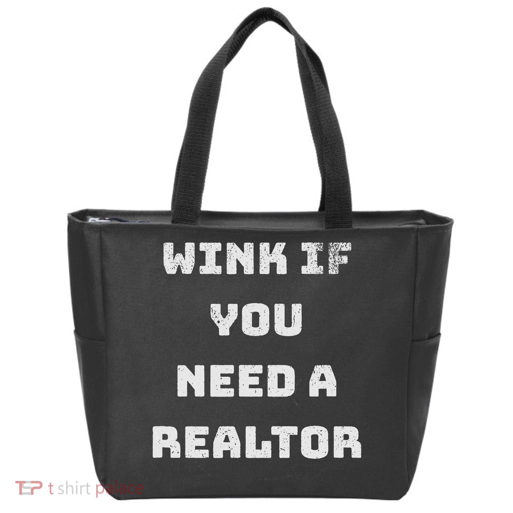 Wink If You Need A Realtor Real Estate Agent Realtor Tote Bag