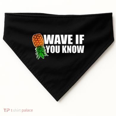 Wave If You Know. Upside Down Pineapple USA-Made Doggie Bandana