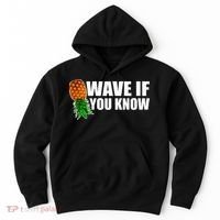Wave If You Know. Upside Down Pineapple Hoodie thumb 0