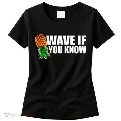 Wave If You Know. Upside Down Pineapple Women's T-Shirt