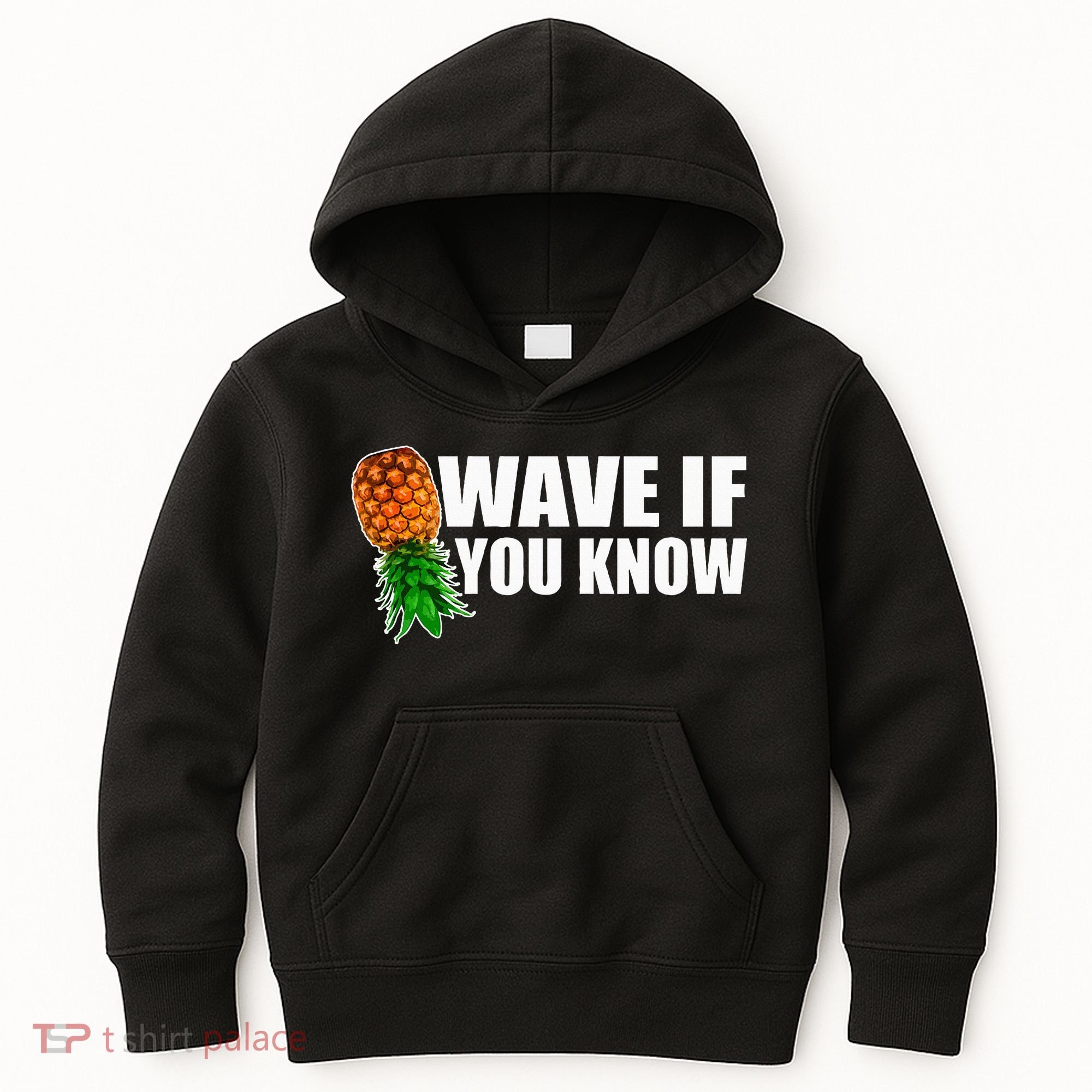 Wave If You Know. Upside Down Pineapple Kids Hoodie