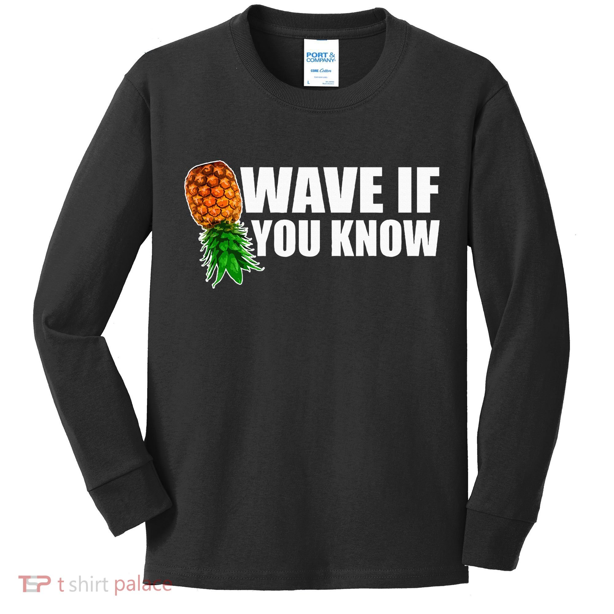 Wave If You Know. Upside Down Pineapple Kids Long Sleeve Shirt