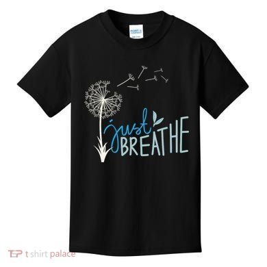 Women’S Just Breathe Relax Let Go Calm Kids T-Shirt