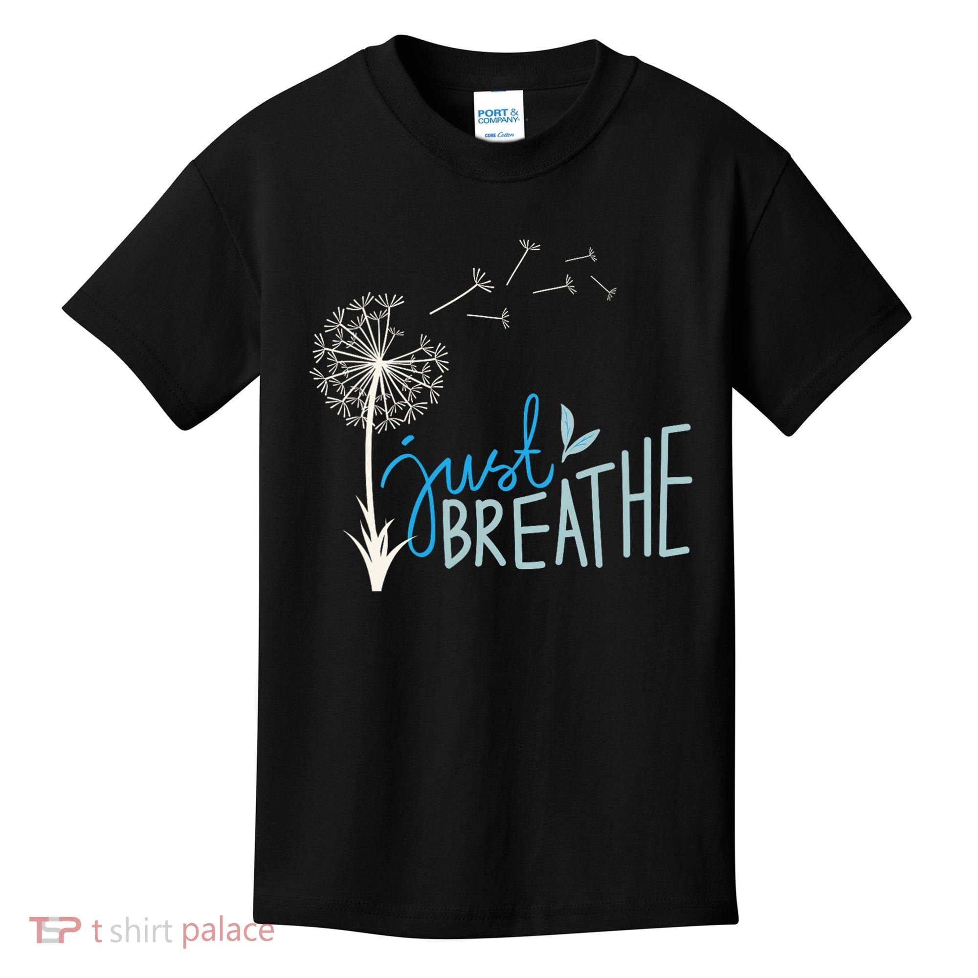 Women’S Just Breathe Relax Let Go Calm Kids T-Shirt