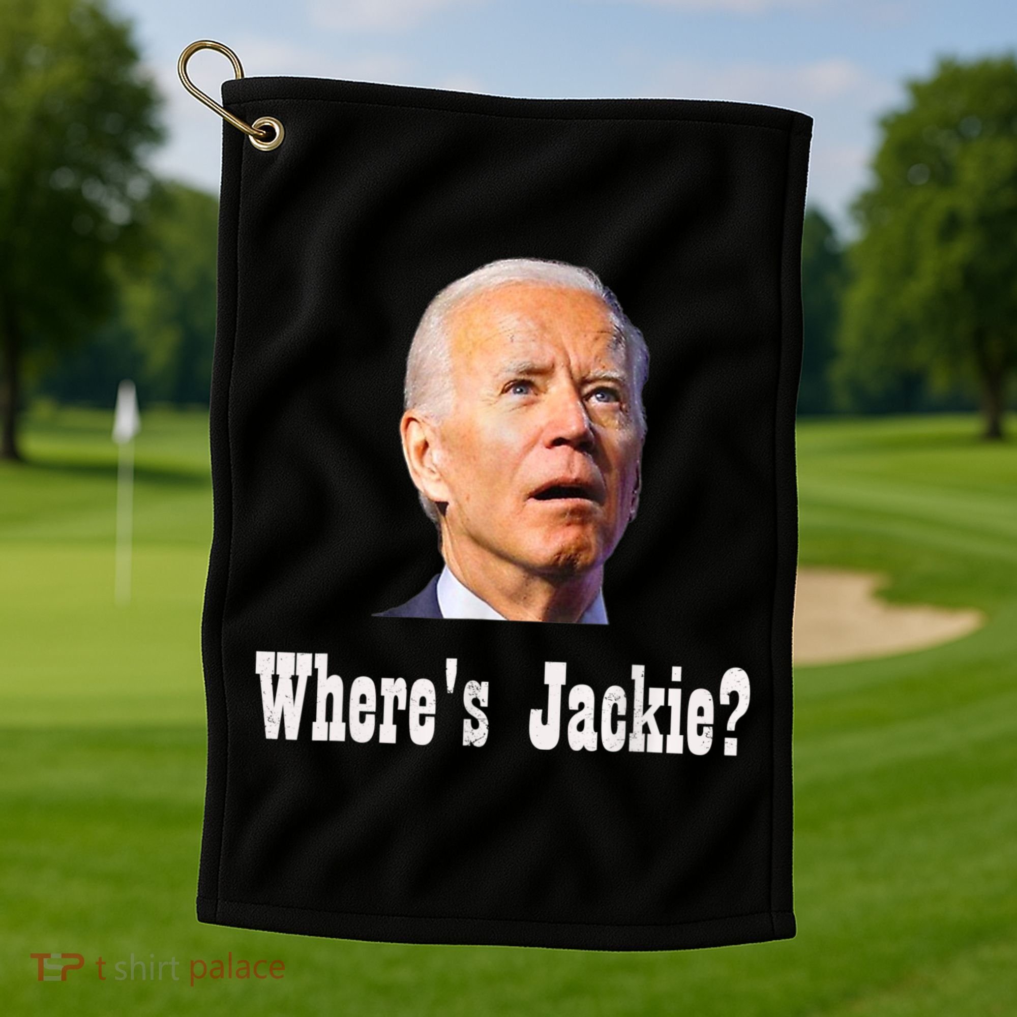 Where's Jackie? Funny AntiBiden Golf Towel