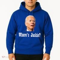 Where's Jackie? Funny AntiBiden Hoodie thumb 2