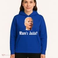 Where's Jackie? Funny AntiBiden Hoodie thumb 5