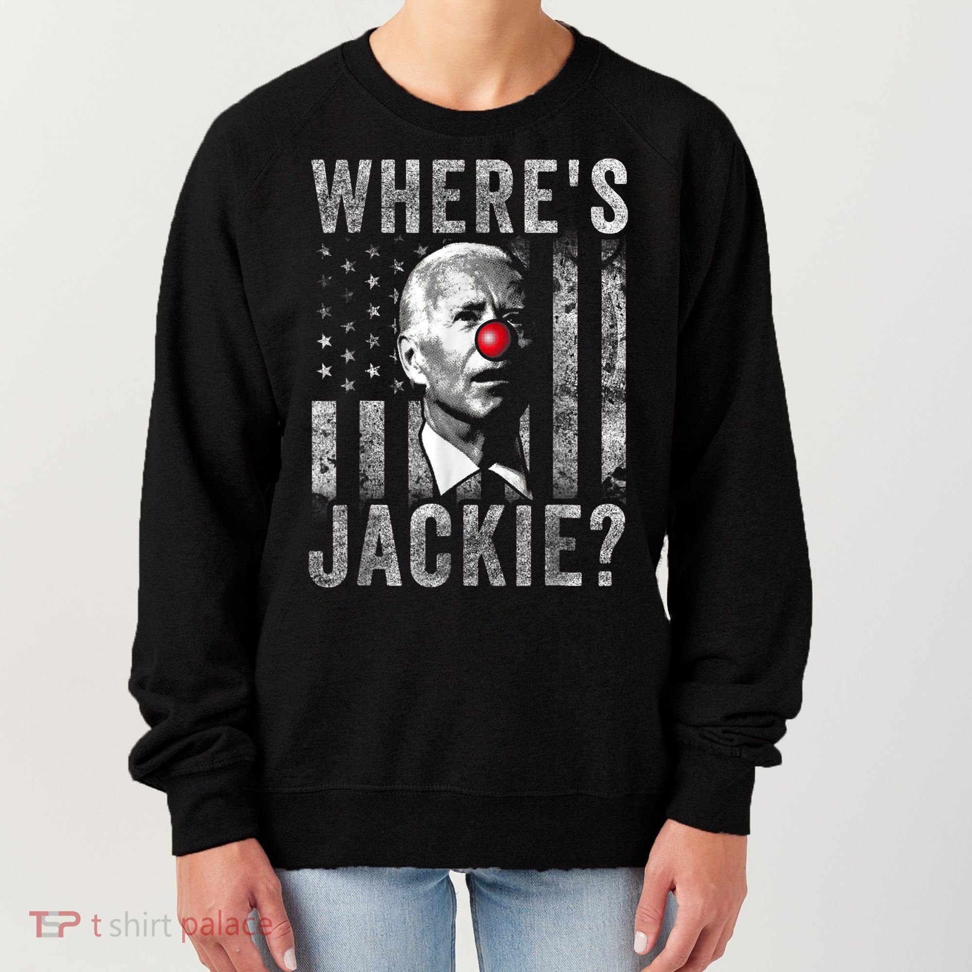 Where's Jackie Funny AntiBiden Women's Sweatshirt