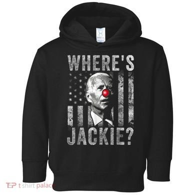 Where's Jackie Funny AntiBiden Toddler Hoodie