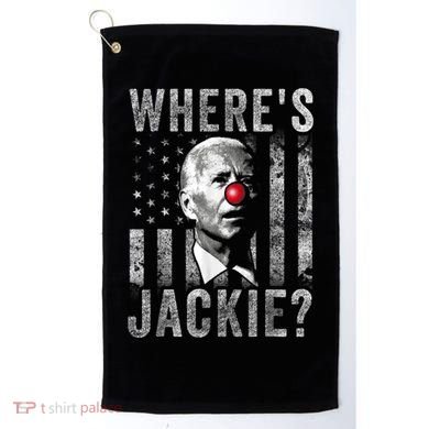 Where's Jackie Funny AntiBiden Golf Towel