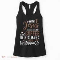 With Jesus In His Heart And Coffee In His Hand He Is Unstoppable Women's Tank Top thumb 0