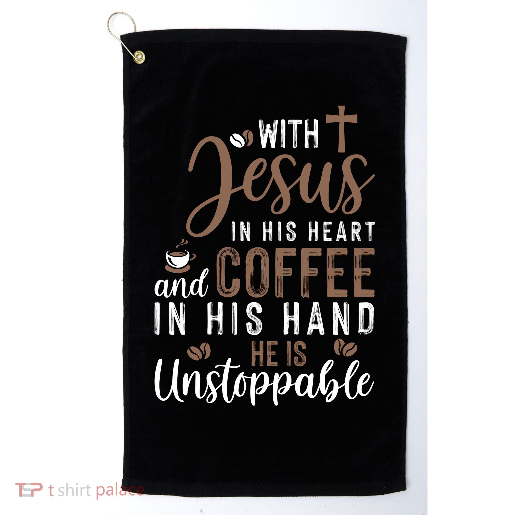 With Jesus In His Heart And Coffee In His Hand He Is Unstoppable Golf Towel