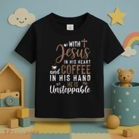 With Jesus In His Heart And Coffee In His Hand He Is Unstoppable Toddler T-Shirt thumb 3