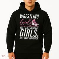 Wrestling Just Like Normal But Way Tougher Gift Hoodie thumb 2