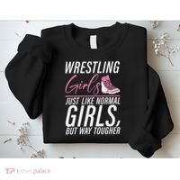 Wrestling Just Like Normal But Way Tougher Gift Sweatshirt thumb 2