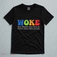 Woke Just Means You Give A Damn About Other People T-Shirt thumb 5