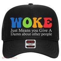 Woke Just Means You Give A Damn About Other People Hat thumb 0