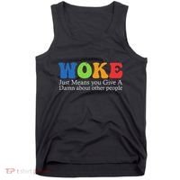 Woke Just Means You Give A Damn About Other People Tank Top thumb 0