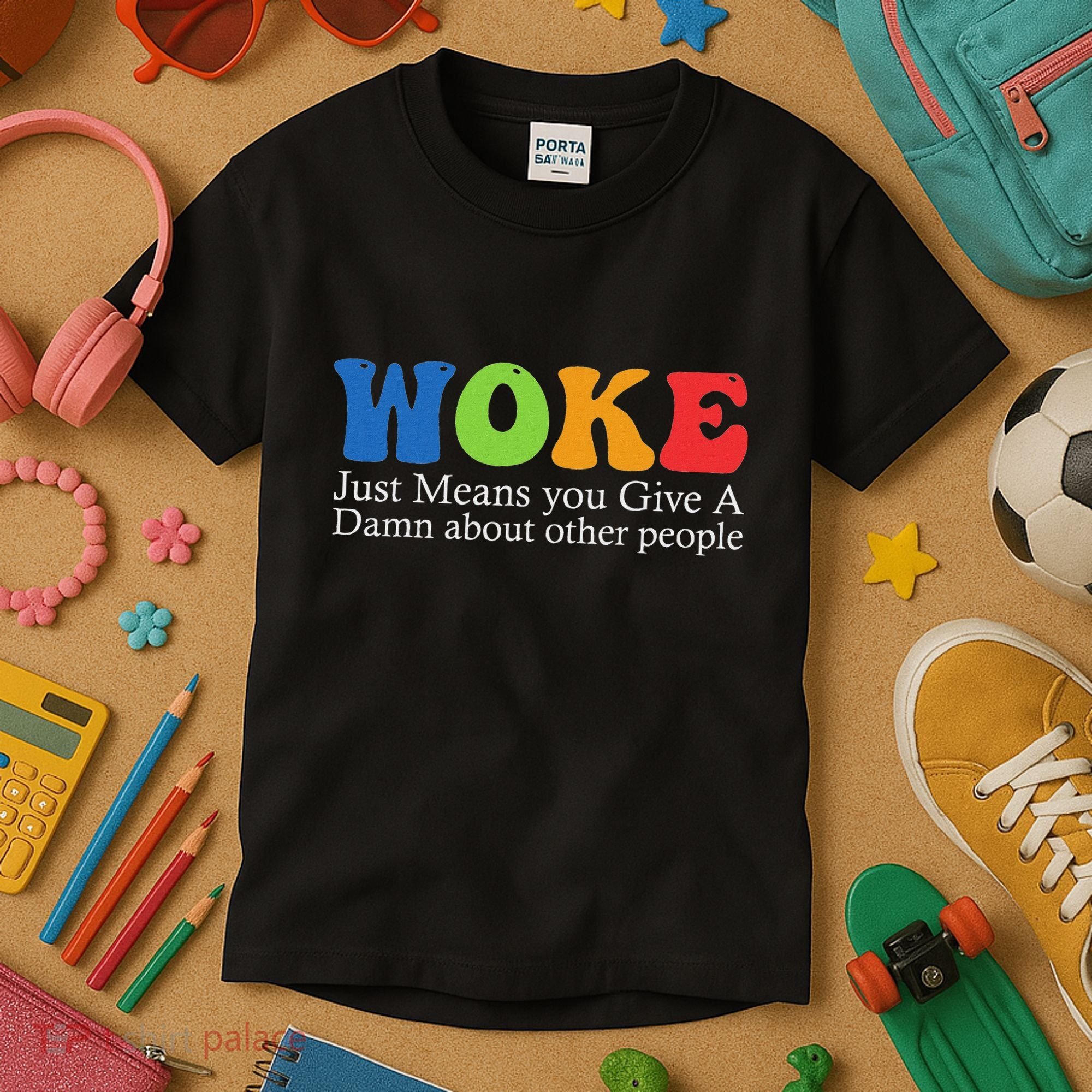 Woke Just Means You Give A Damn About Other People Kids T-Shirt