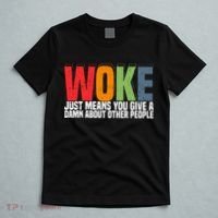 Woke Just Means You Give A Damn About Other People T-Shirt thumb 5