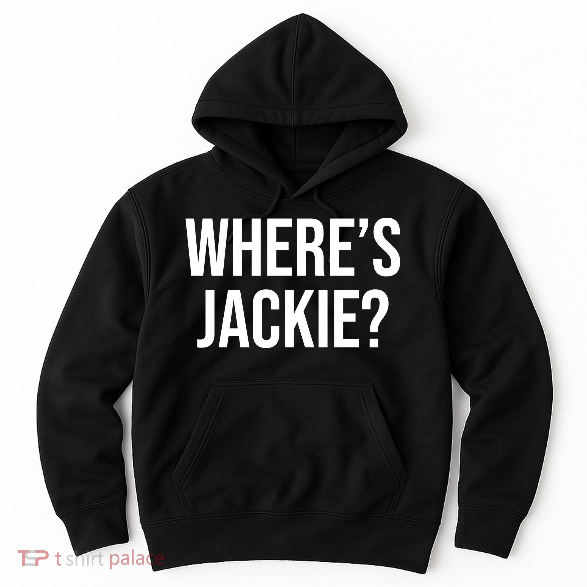 Where's Jackie Meme Hoodie