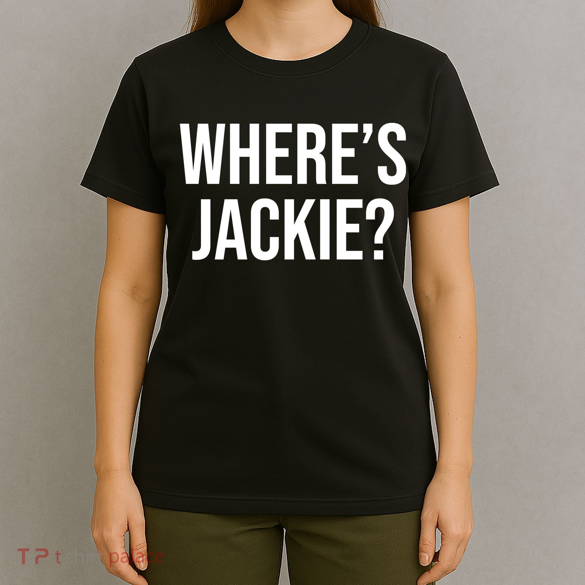 Where's Jackie Meme T-Shirt