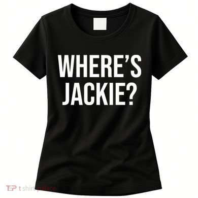 Where's Jackie Meme Women's T-Shirt