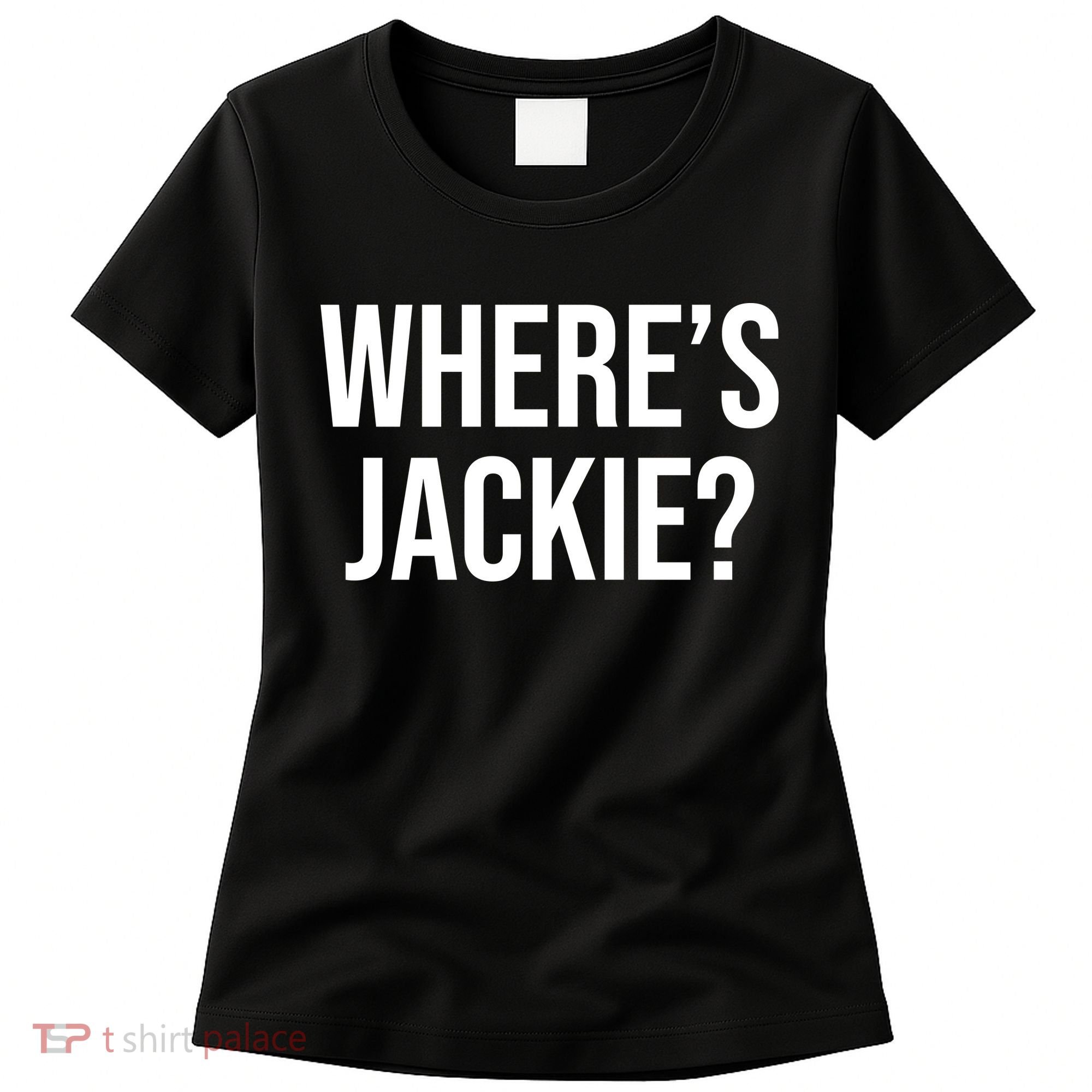 Where's Jackie Meme Women's T-Shirt