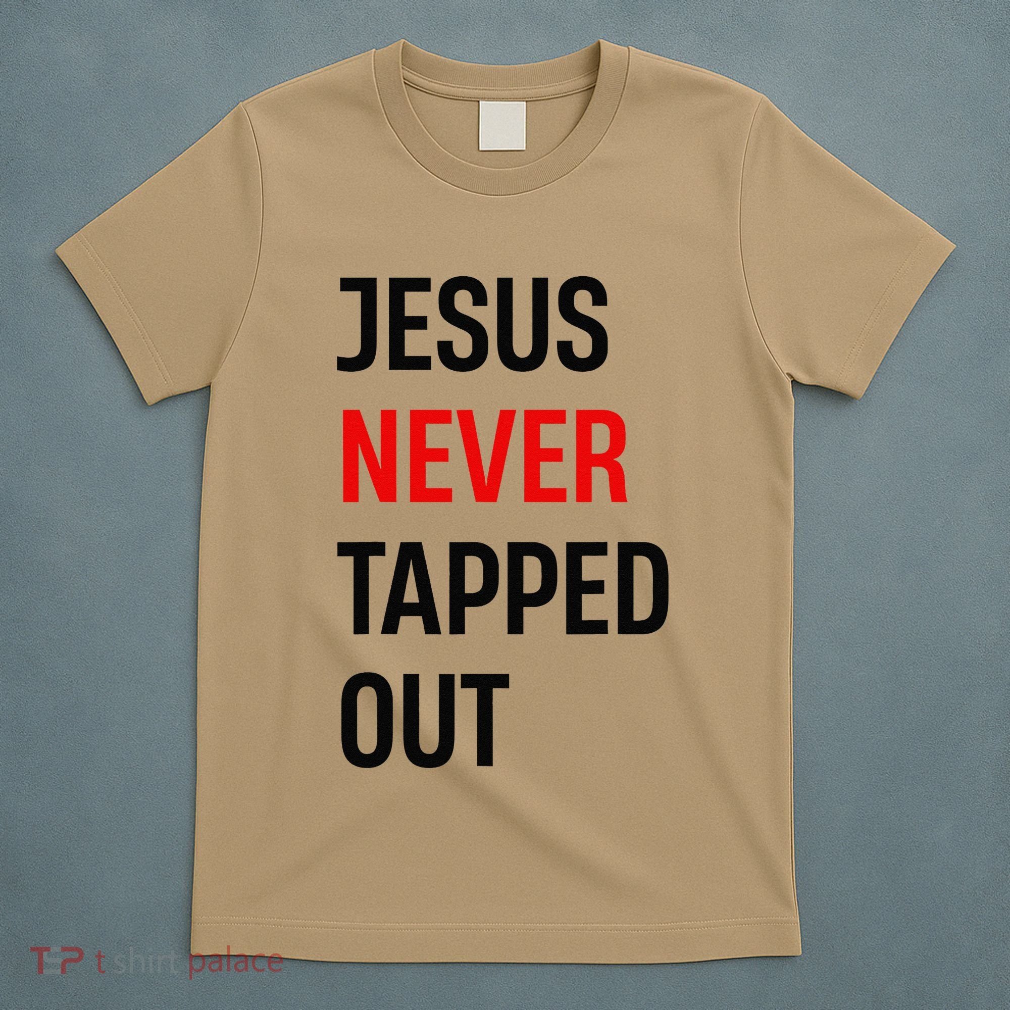 Wrestling Jesus Never Tapped Out Christian Wrestle T-Shirt