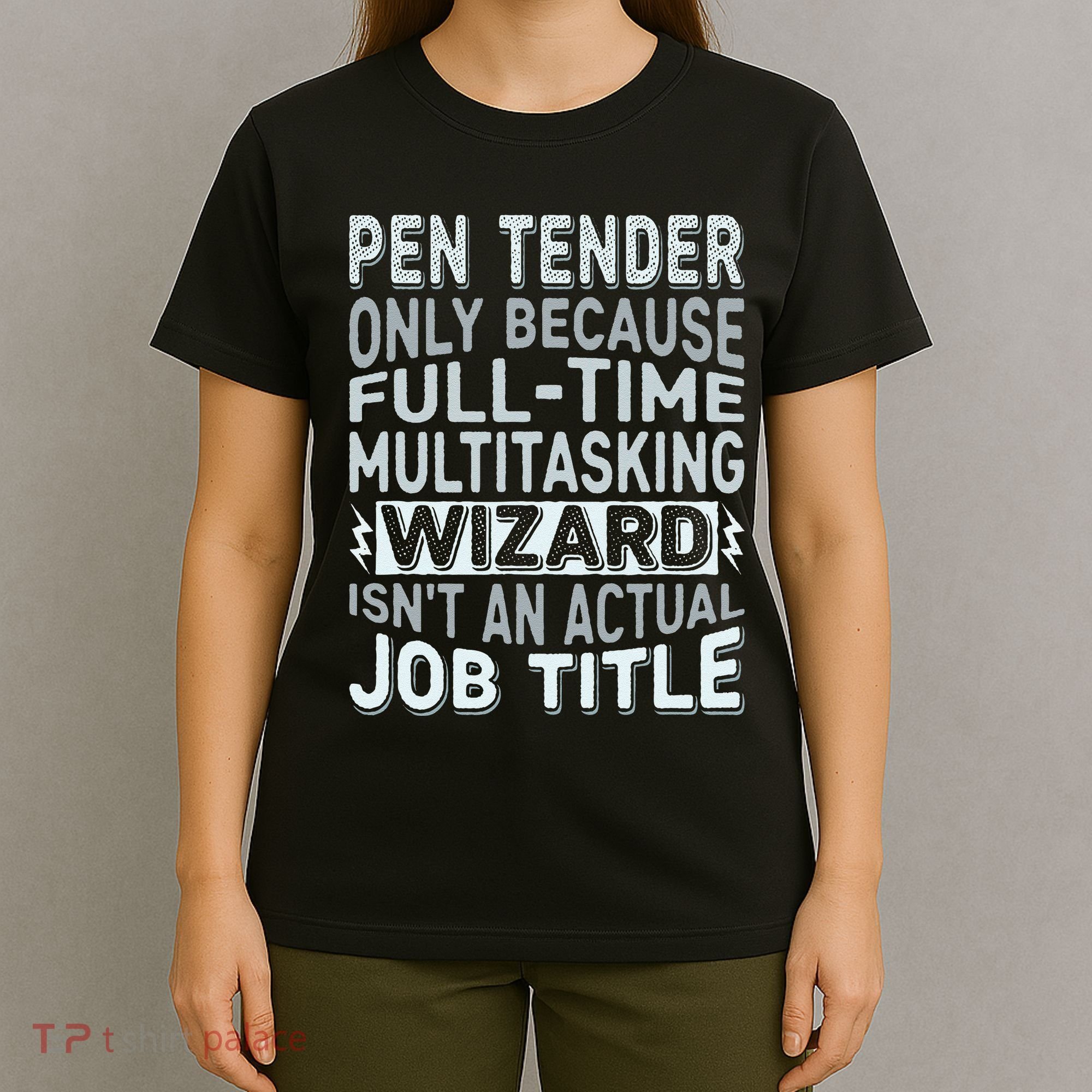 Wizard Job Title Quote Funny Pen Tender T-Shirt