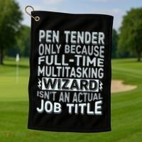 Wizard Job Title Quote Funny Pen Tender Golf Towel thumb 1