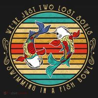 Were Just Two Lost Soul Swimming In A Fish Bowl Hippie Fish Gift Women's Hoodie thumb 2