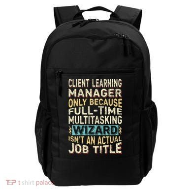 Wizard Job Title Quote Funny Client Learning Manager Backpack