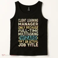 Wizard Job Title Quote Funny Client Learning Manager Tank Top thumb 2