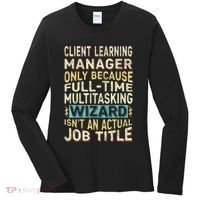 Wizard Job Title Quote Funny Client Learning Manager Women's Long Sleeve Shirt thumb 0