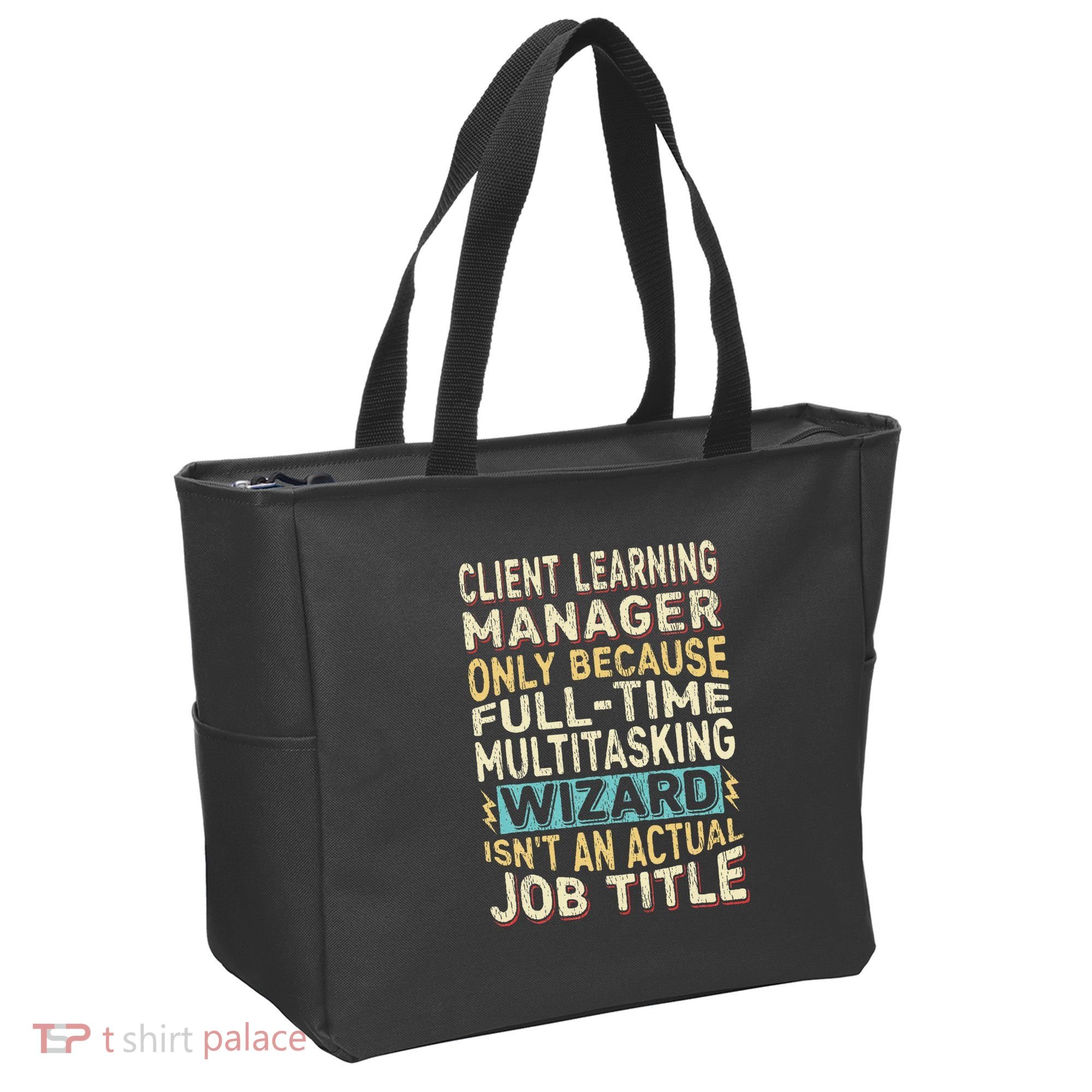 Wizard Job Title Quote Funny Client Learning Manager Tote Bag