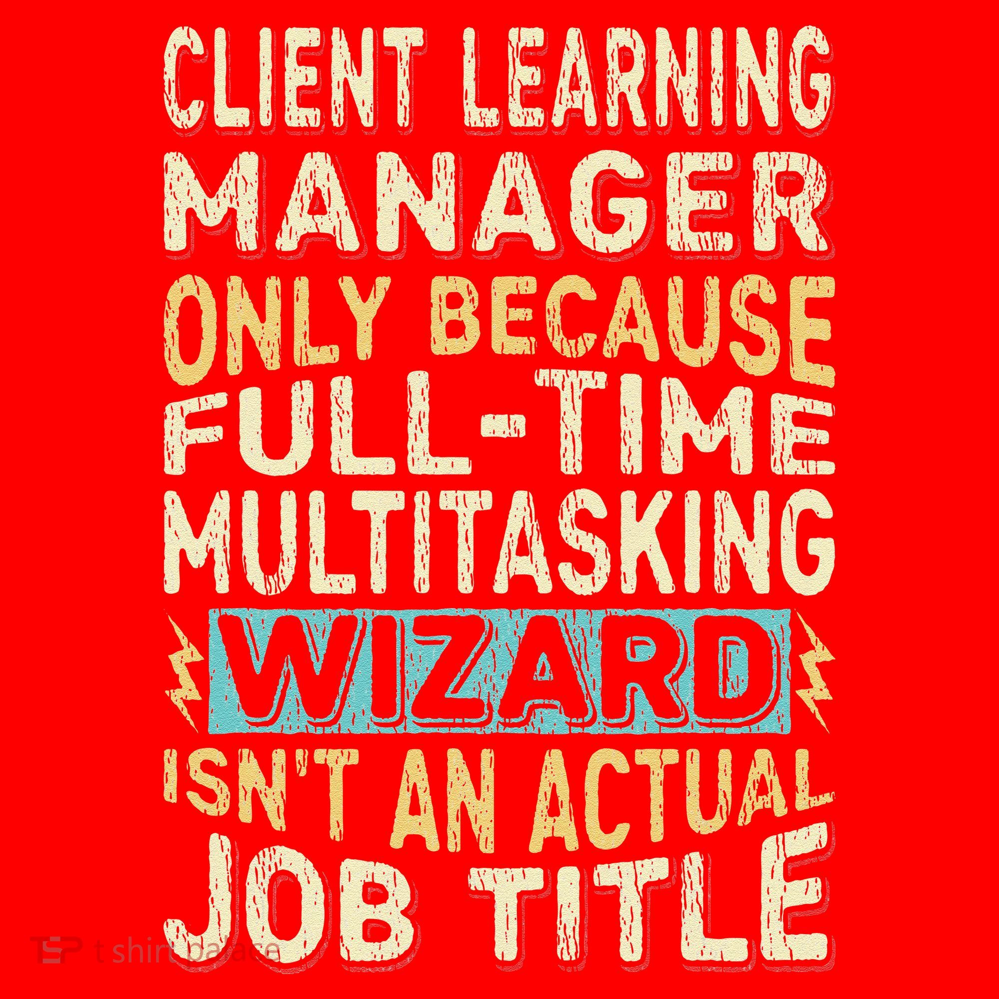 Wizard Job Title Quote Funny Client Learning Manager Santa Hat