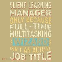 Wizard Job Title Quote Funny Client Learning Manager Hoodie thumb 2