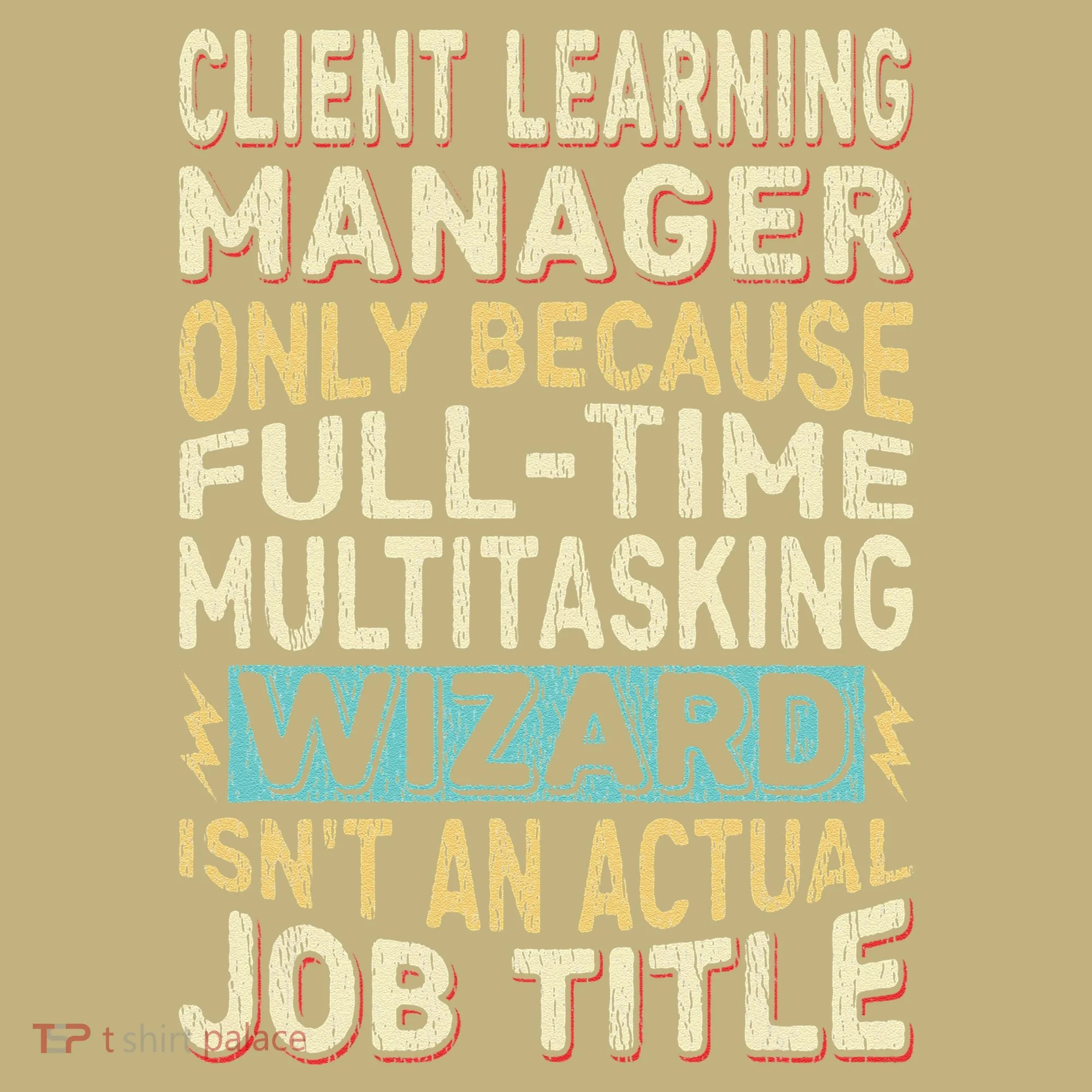 Wizard Job Title Quote Funny Client Learning Manager Hoodie