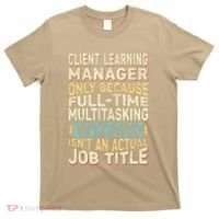 Wizard Job Title Quote Funny Client Learning Manager T-Shirt thumb 0
