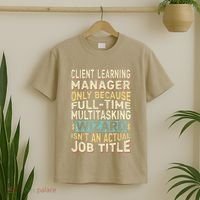 Wizard Job Title Quote Funny Client Learning Manager T-Shirt thumb 2