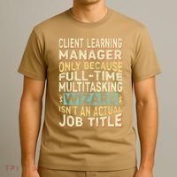 Wizard Job Title Quote Funny Client Learning Manager T-Shirt thumb 3
