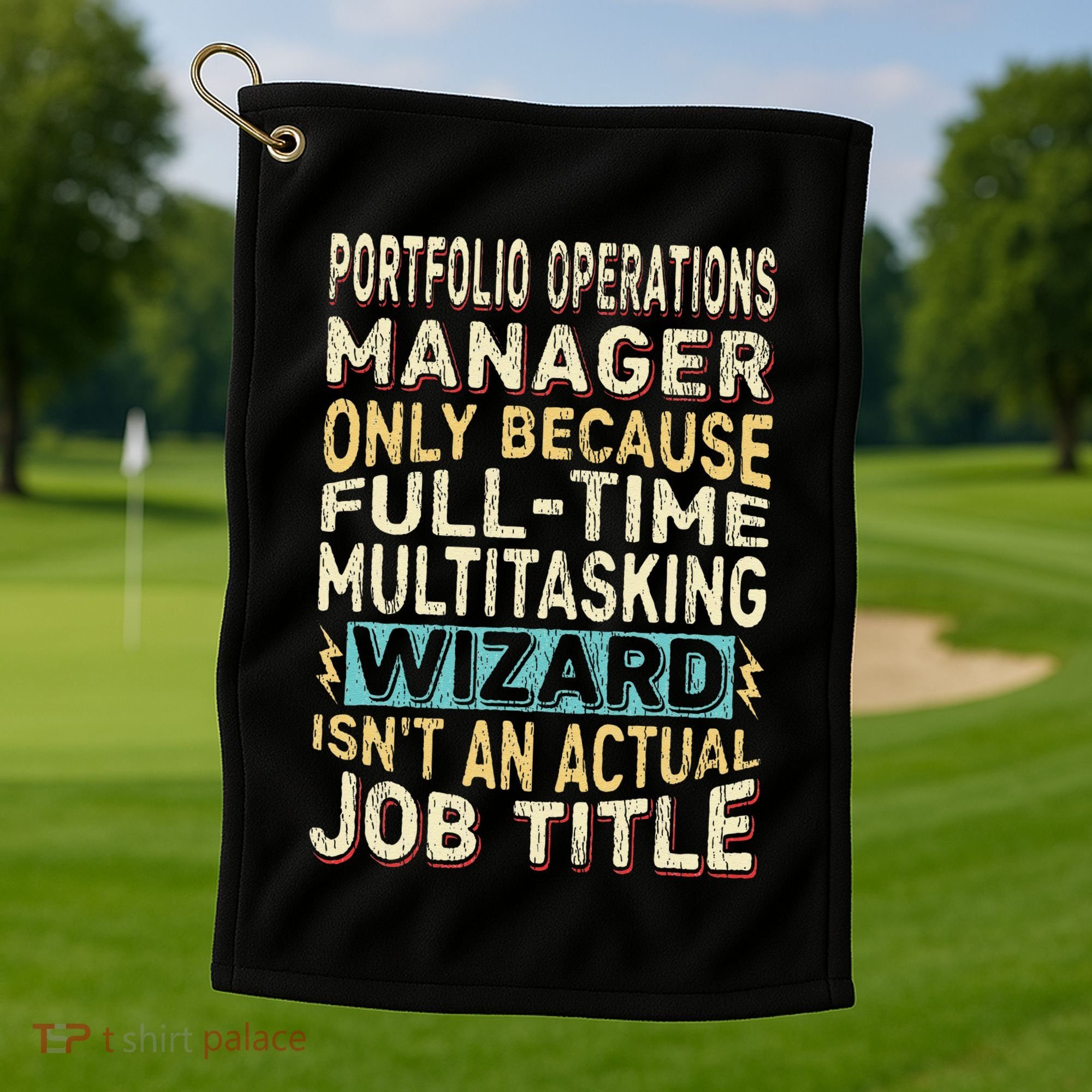 Wizard Job Title Quote Funny Portfolio Operations Manager Golf Towel